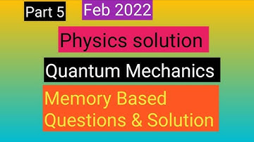 Feb 2022 (June 2021) Csir Net Physics solution |Quantum Mechanics
