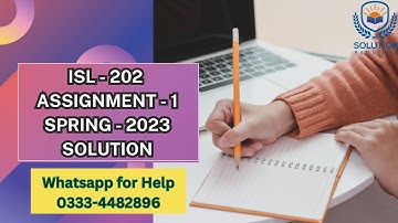 ISL202 Assignment 1 Solution 2023 | ISL202 Assignment 1 | ISL202 Assignment 1 Solution Spring 2023