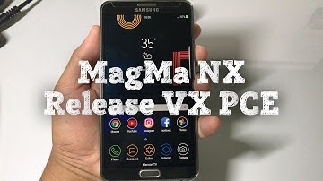 How to install [ROM]MagMa NX - Release VX PCE(6.0.1) Note3[SM-N9005]