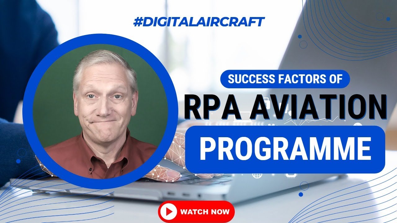 Important Success Factors Of RPA Programme | Ramco MRO Solutions | Digitalaircraft