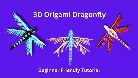 How To Make a 3D Origami Dragonfly | Modular Origami Dragonfly | Beginner Friendly Easy Tutorial
