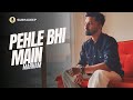 Pehle Bhi Main - By Subhadeep Das Chowdhury | Vishal Mishra | Form ANIMAL