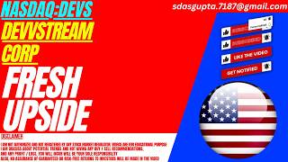 DEVVSTREAM STOCK : FRESH UPSIDE | DEVS STOCK