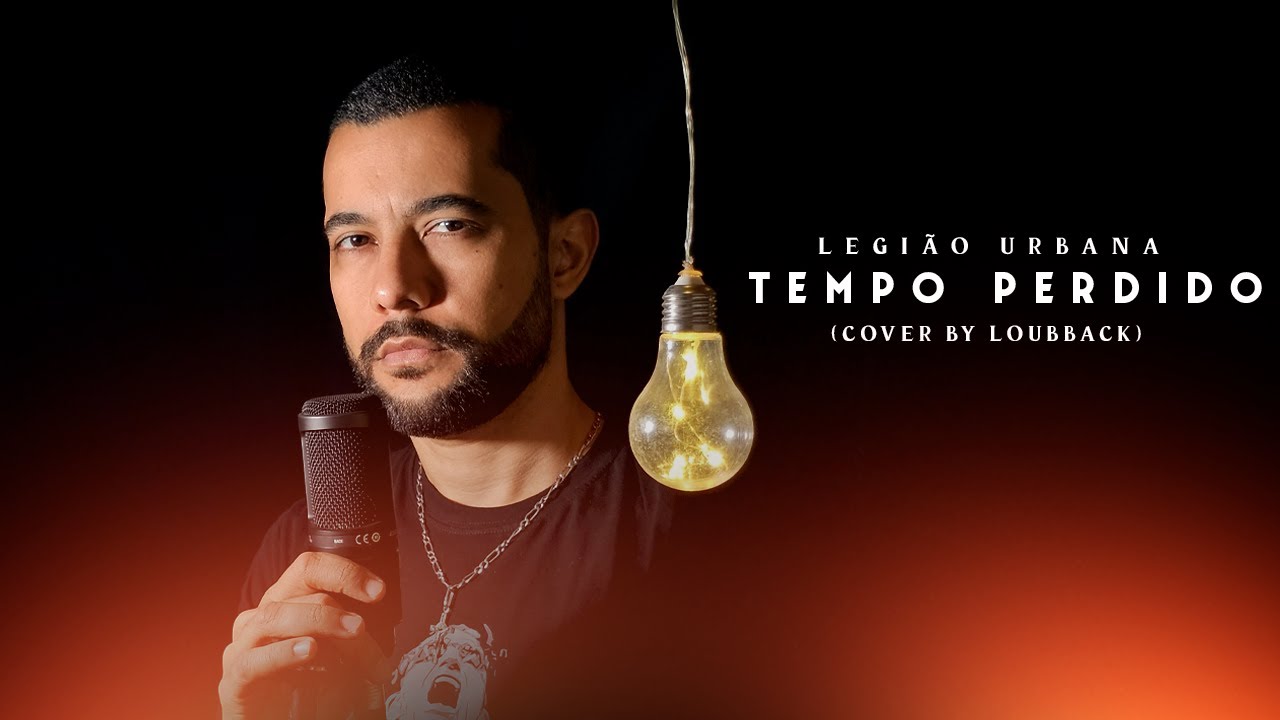 Tempo Perdido  - Legião Urbana (Cover by Loubback)