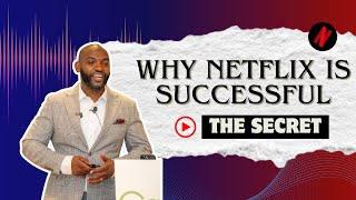 WHY NETFLIX IS SUCCESSFUL Update