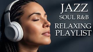 Smooth Jazz U0026 Soul  Relaxing Instrumental  Chill  For Work U0026 Focus
