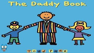The Daddy Book by Todd Parr / Kid's Book Read Aloud by StoryTimeCollection