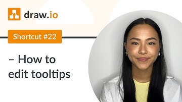 Shortcut #22 - How to edit tooltips in draw.io (Mouse over effect)