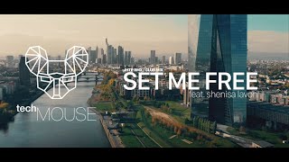 Techmouse Feat. Shenisa Lavon - Set Me Free Jhtp Rmx Club Mix