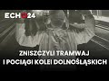 Zniszczyli tramwaj i pociągi Kolei Dolnośląskich