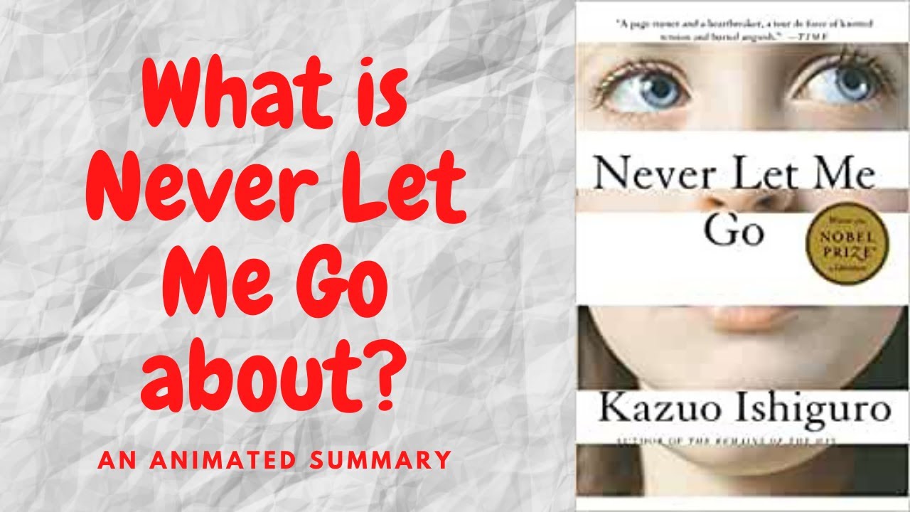 Never Let Me Go by Kazuo Ishiguro - YouTube