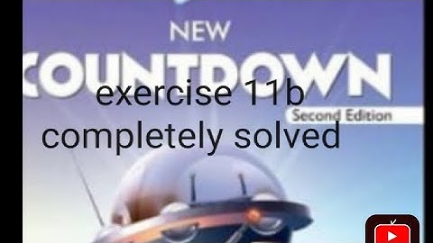 oxford| new countdown book 6 second edition | chapter 11 exercise 11b