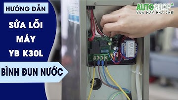 MẸO KHẮC PHỤC MỘT SỐ LỖI THƯỜNG GẶP - BÌNH ĐUN NƯỚC TỰ ĐỘNG YUBANN