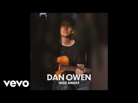 Dan Owen - Wide Awake (Official Audio)