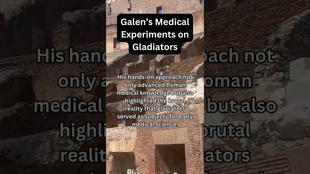 Galen's Medical Experiments on Gladiators 