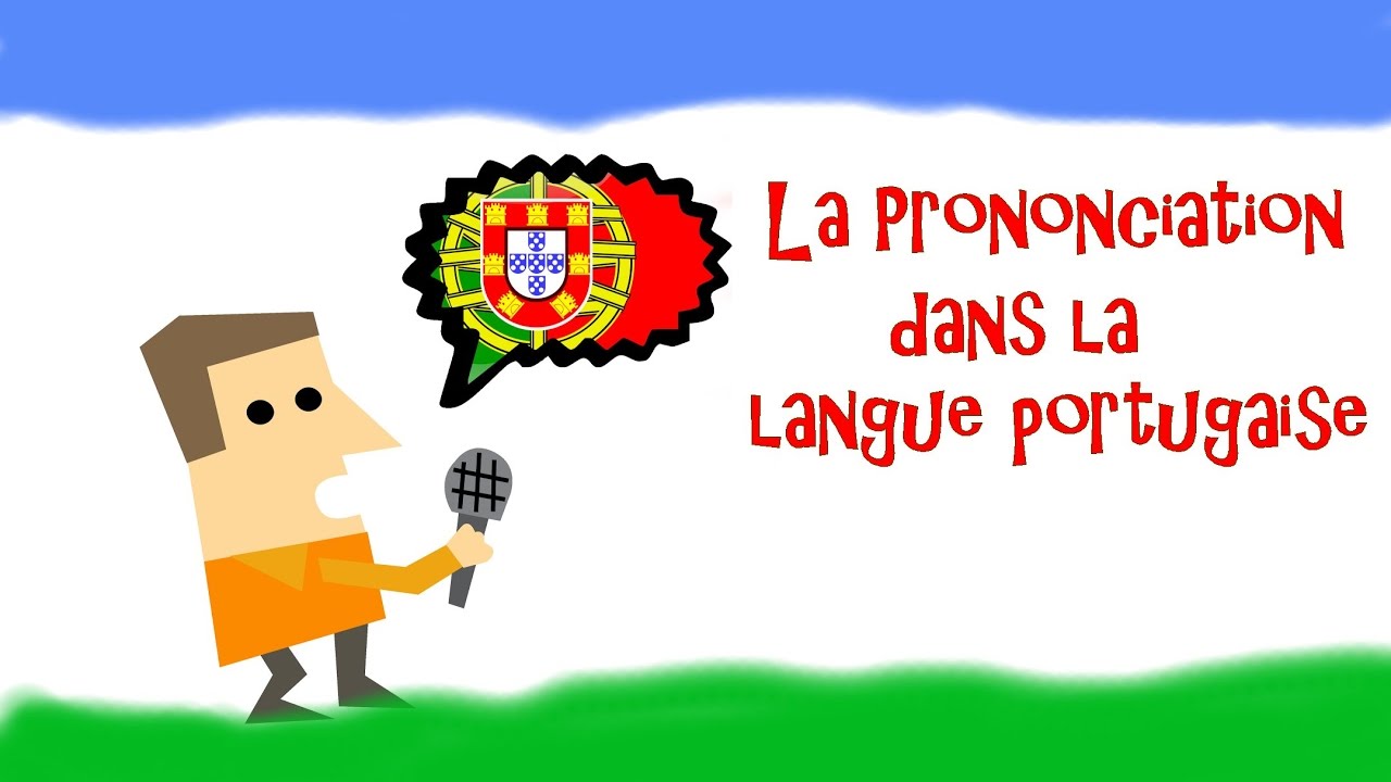 Cours de Portugais   Vido  2   La prononciation dans la langue portugaise