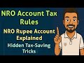 NRO Account Tax Rules & NRO Rupee Account Explained with Hidden Tax-Saving Tricks