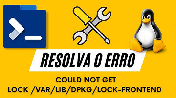 RESOLVENDO O ERRO: Could not get lock /var/lib/dpkg/lock-frontend | DEBIAN/UBUNTU E DERIVADOS