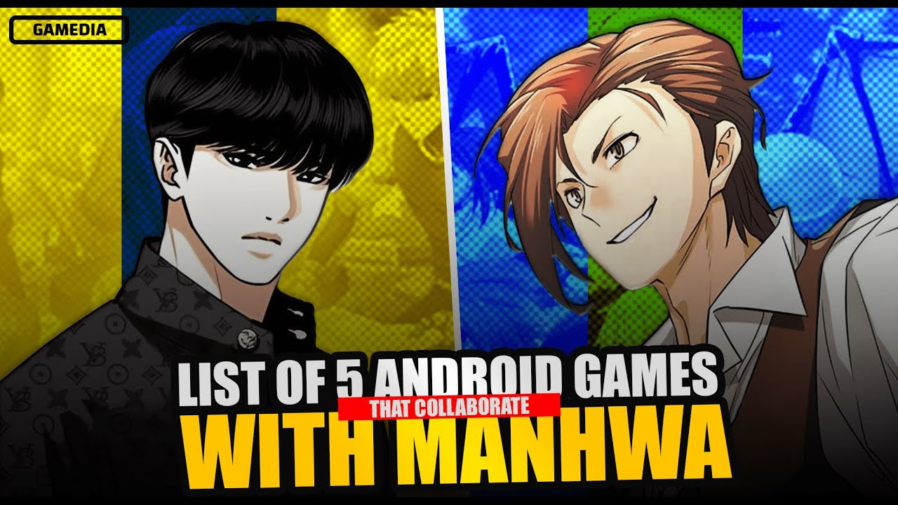 LIST OF 5 ANDROID GAMES THAT COLLABORATE WITH MANHWA #1