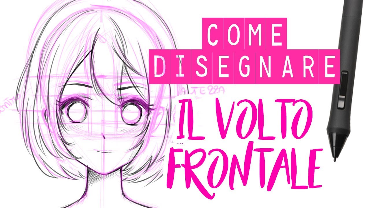 Come Disegnare Manga Disegnare Un Volto Frontale Youtube