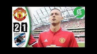 Manchester United vs Sampdoria 2-1 - Highlights & Goals - 02 August 2017[Football]