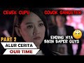 Bikin Baper!! Cewek Culun Dapet Surprise Dari Cowok Gangster | Alur Cerita Film OUR TIME (2015) 2