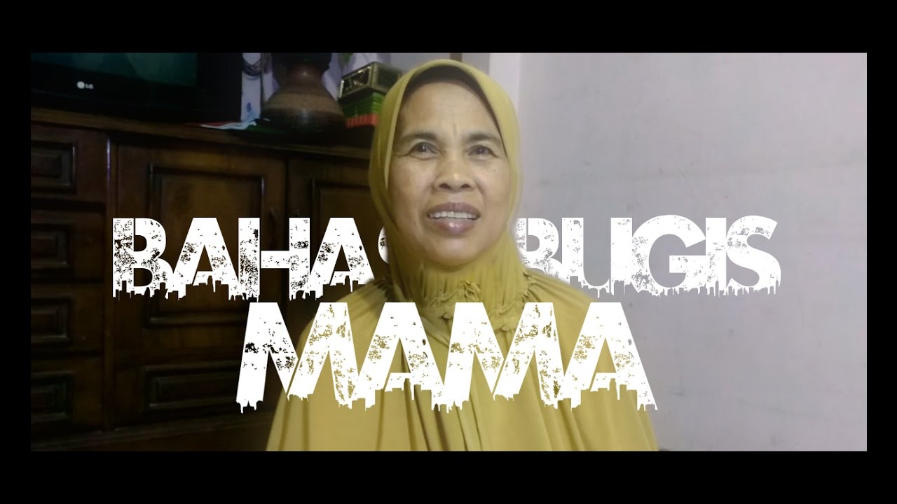 Bahasa Bugis - Mama - YouTube