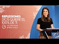 Dios quiere el 100% de ti - Gloriana Montero | Reflexiones Cristianas Cortas