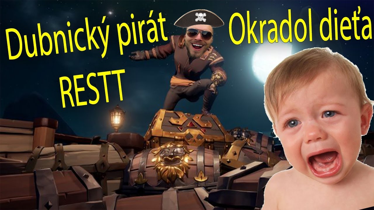 Restt okradol a rozplakal dieťa v Sea of Thieves