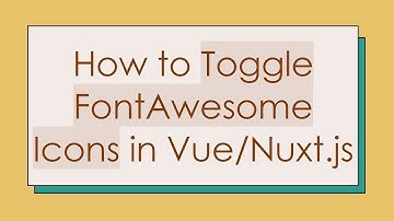 How to Toggle FontAwesome Icons in Vue/Nuxt.js