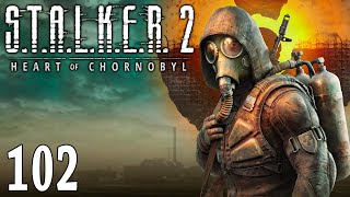 S.T.A.L.K.E.R. 2: Heart of Chornobyl ~ Part 102