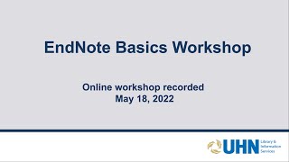 EndNote Basics Workshop - UHN Libraries