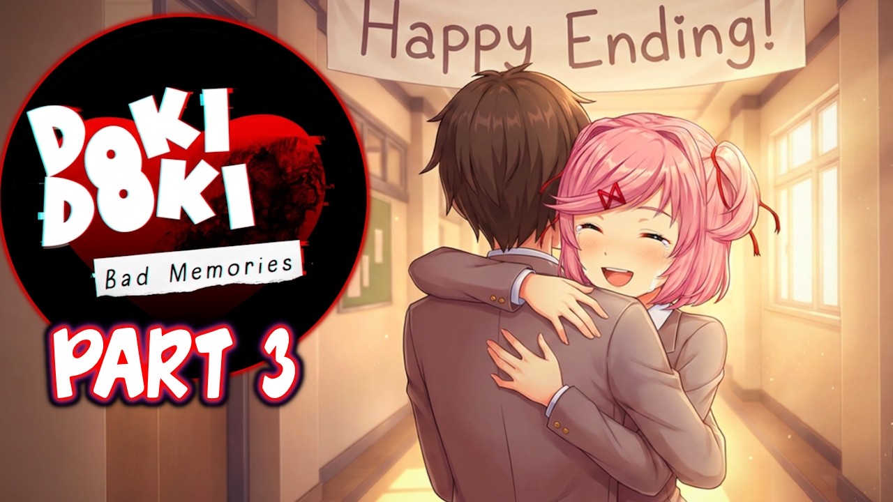 Natsuki Route!! | Part 3 (Final) | DDLC Bad Memories MOD [ Full Non Commentary Playthrough ]