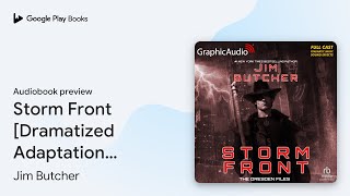 Storm Front [Dramatized Adaptation]: Dresden… by Jim Butcher · Audiobook preview