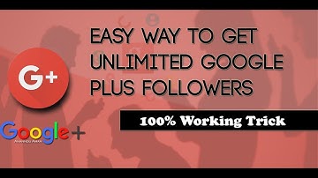 Google Plus Followers Secret Tricks