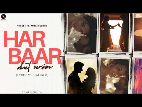 Har Baar - Duet Version | Samaya, DesiFusion | Lyric Visualiser | Murtaza Qizilbash | Samar Jafri