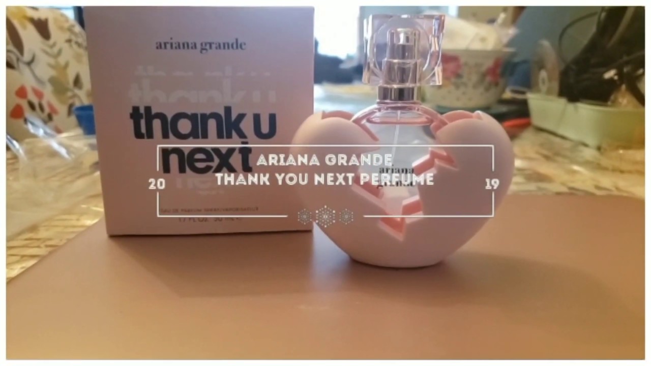 Ariana Grande Thank U Next Perfume Youtube