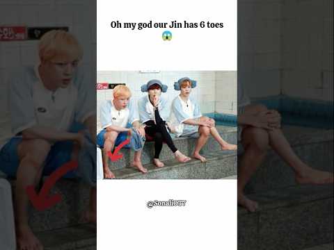 Oh My God Our Jin Has 6 Toes 