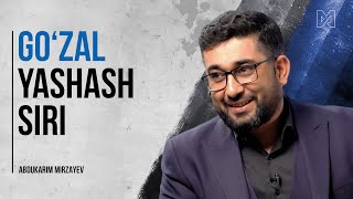 Go‘zal yashash siri | @Abdukarim Mirzayev