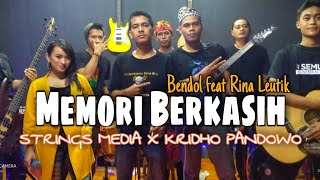 Memori Berkasih || Bendol Feat Rina Leutik