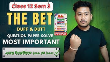 The Bet Mcq প্রশ্ন উত্তর | এক নজরে পরীক্ষায় কমন ! DUFF & DUTT | Wbchse Class 12 sem 3