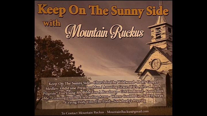 Leaning on the Everlasting Arms - Mountain Ruckus - Keep on the Sunny Side with Mountain Ruckus