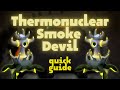 Thermonuclear Smoke Devil Quick Guide | OSRS