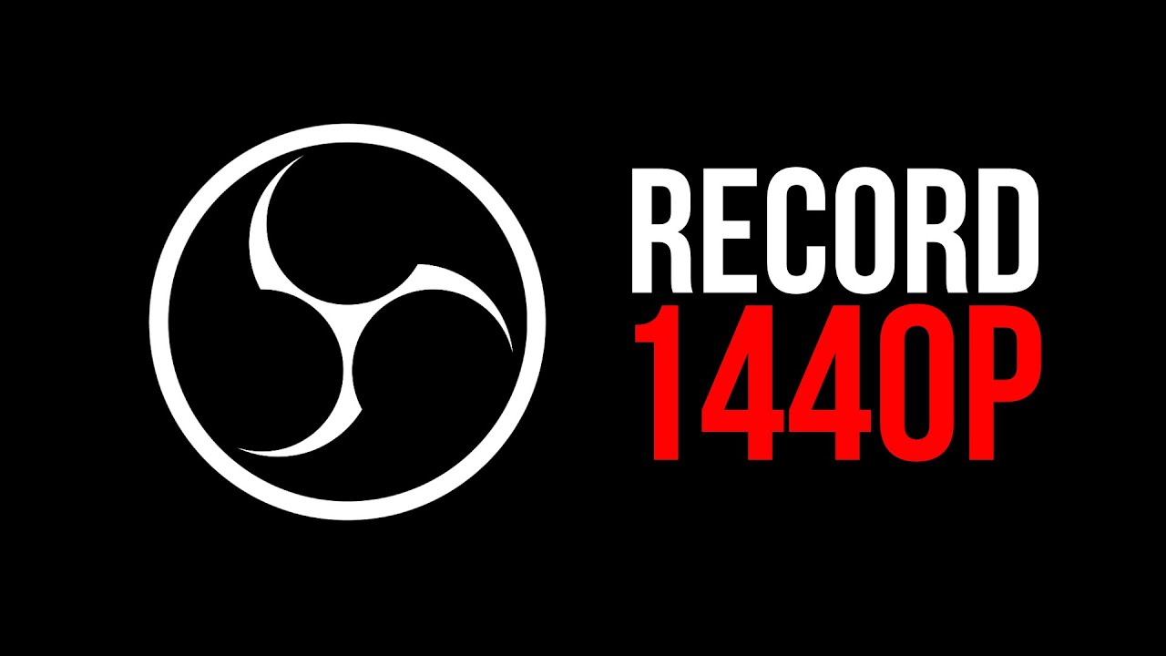 OBS Studio: How to Record in 2K QHD 1440p in 30fps & 60fps -- Best