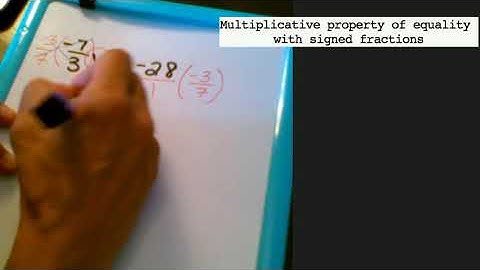 Multiplicative Property of Equality with signed fractions