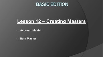 Lesson 12 - Creating Masters (Account and Item) - English