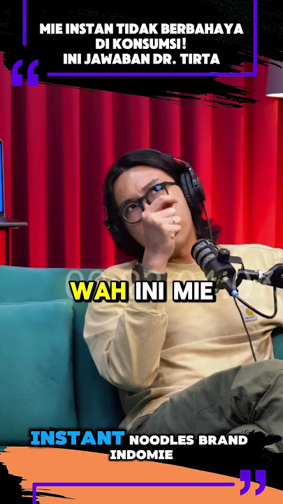 Mie Instan Tidak Berbahaya Di Konsumsi! Ini Jawaban Dr. Tirta #shorts