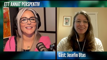 Ett annat perspektiv – Josefin Utas: Om mod, tro och att våga tänka själv