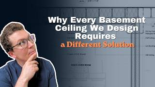 Why Every Basement Ceiling We Design Requires a Different Solution
