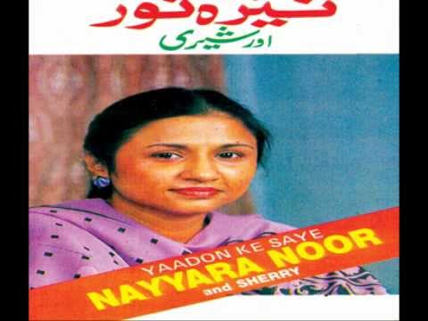 NAYYARA NOOR - Tera Saaya Jahan Bhi Ho Sajna - Film: Gharana